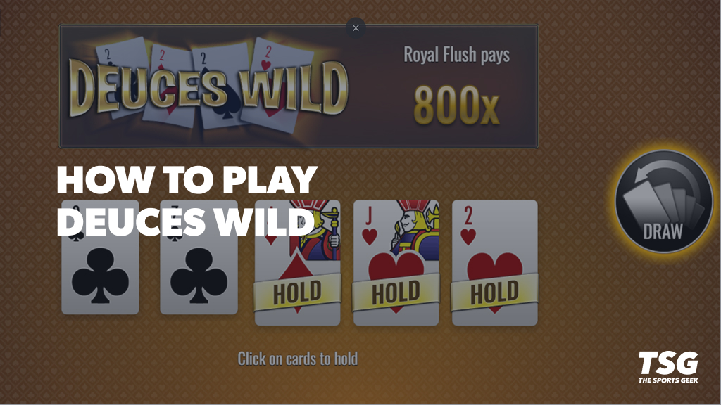 How to Play Deuces Wild
