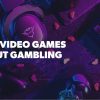 Best Video Games About Gambling