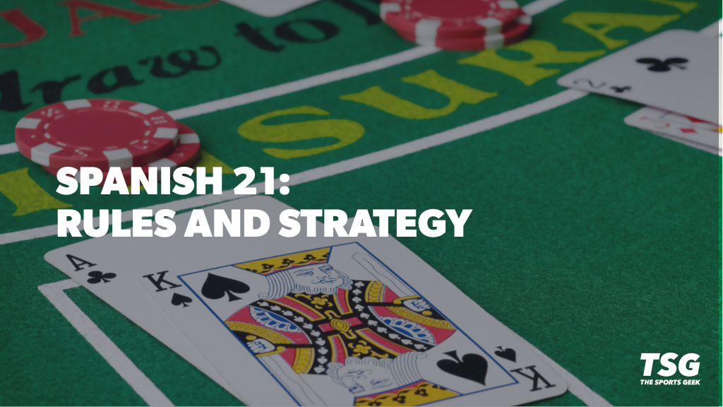 How to Play Spanish 21