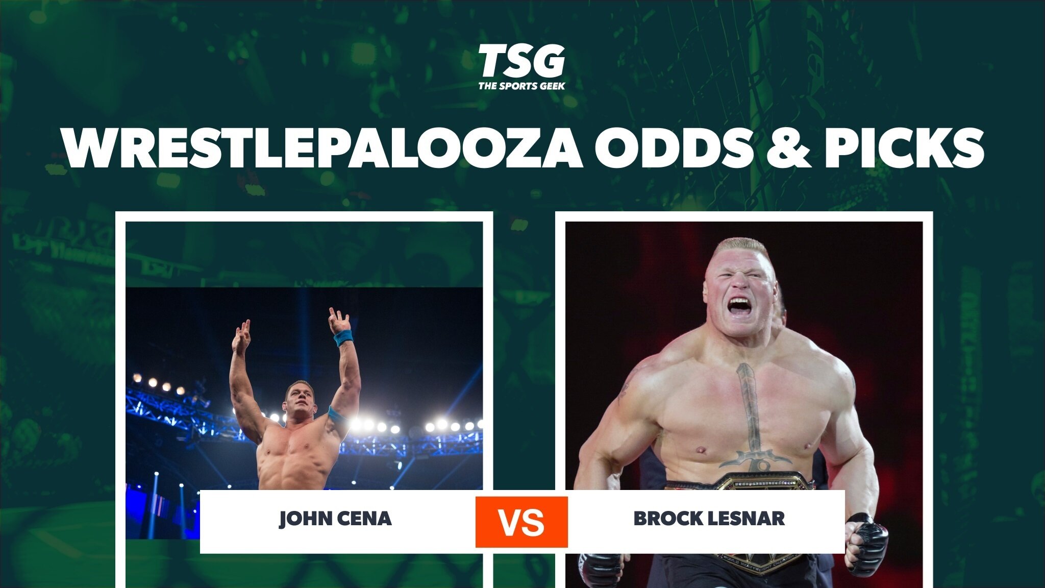 WrestlePalooza 2025 Odds and Predictions – Can John Cena Take Down Brock Lesnar?
