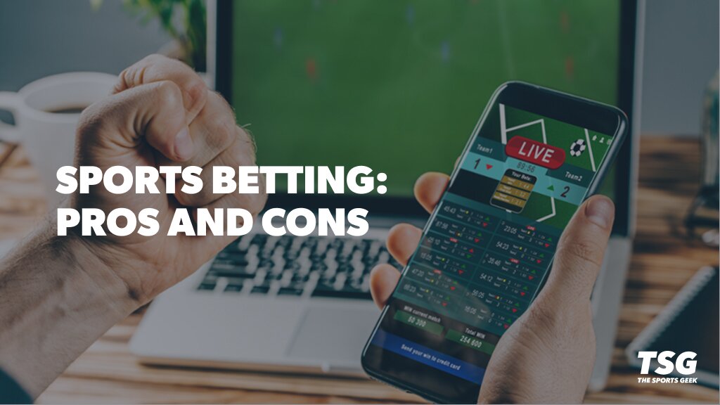 Sports Betting Pros and Cons: Is Sports Gambling Worth It?