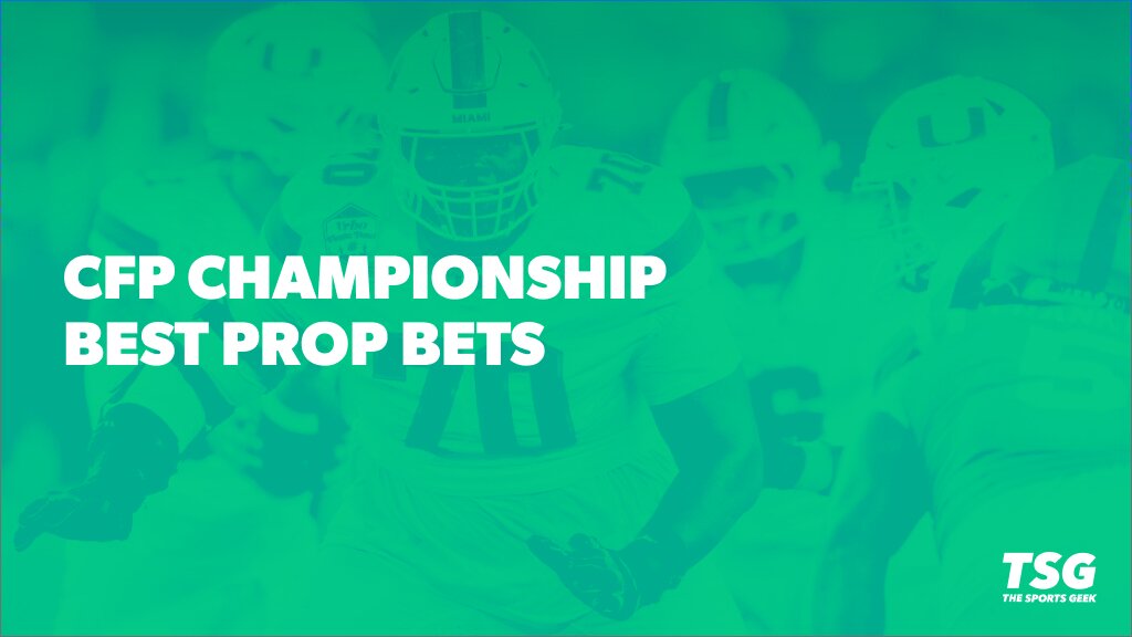 CFP National Championship 2026 Best Prop Bets: Miami vs. Indiana