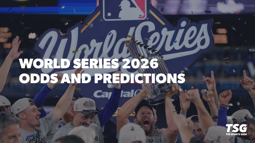 MLB World Series 2026 Betting Preview: Odds, Predictions, & Picks