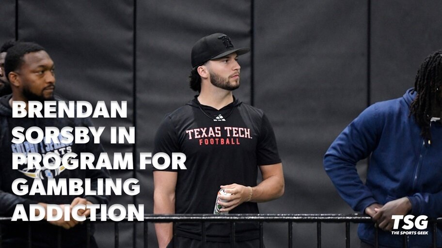 Texas Tech QB Brendan Sorsby Enters Treatment for Gambling Addiction